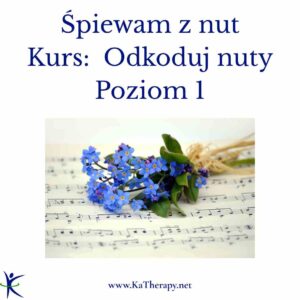 Śpiewam z nut: Kurs - Odkoduj nuty. Poziom 1